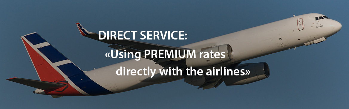 Direct service, Using PREMIUM rates directly with the airlines